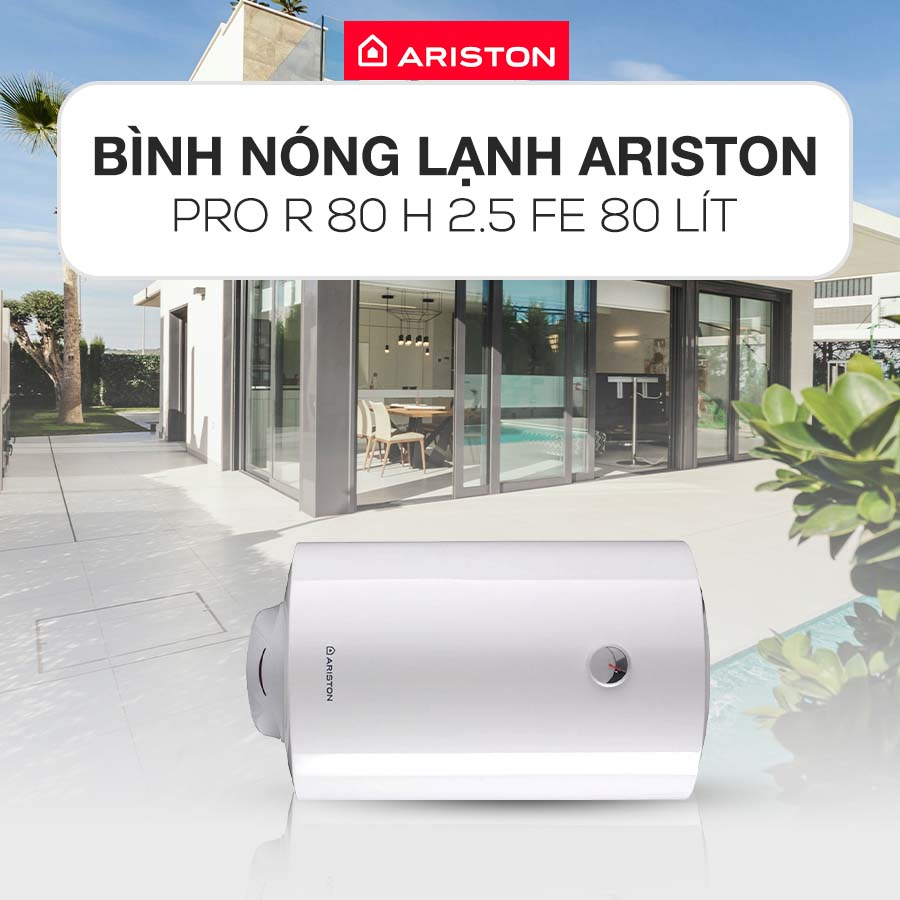 Bình nóng lạnh Ariston PRO R 80 H 2.5 FE thiết kế hiện đại, tiện lợi