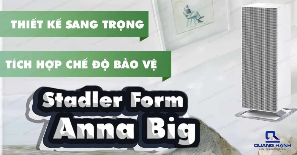 Máy sưởi gốm Stadler Form Anna Big mang thiết kế sang trọng cùng tích hợp chế độ bảo vệ vô cùng an toàn.