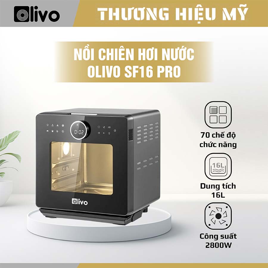 Nồi Chiên Hơi Nước OLIVO SF16 PRO