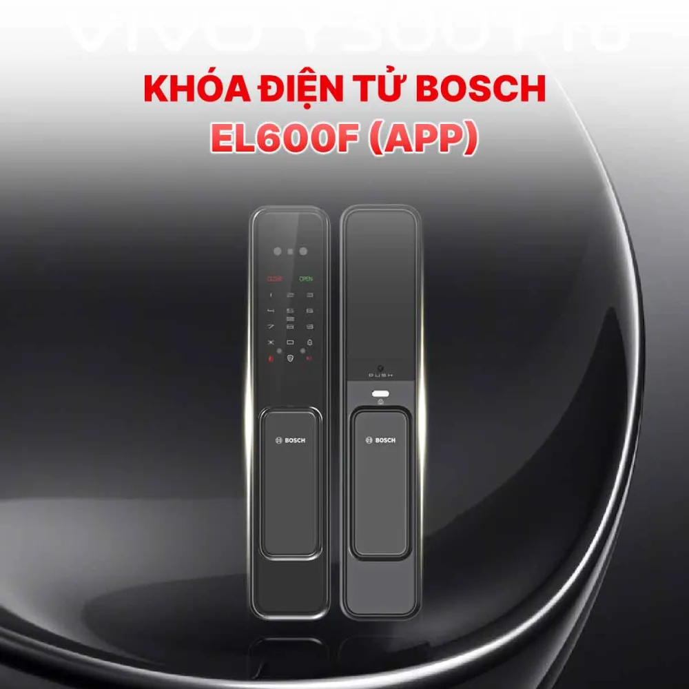 Khóa điện tử Bosch EL600F (App)