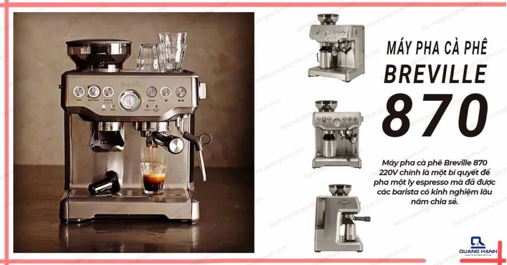 Máy pha cà phê Breville 870 220V