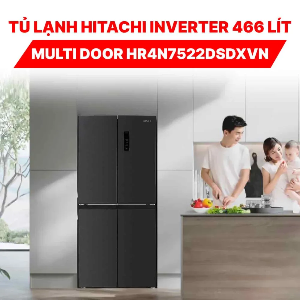 Tủ lạnh Hitachi Inverter 466 lít Multi Door HR4N7522DSDXVN