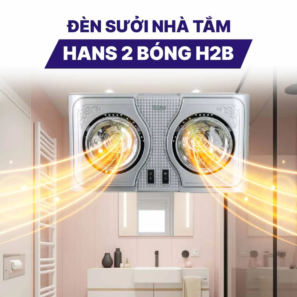 Đèn sưởi nhà tắm Hans 2 bóng H2B