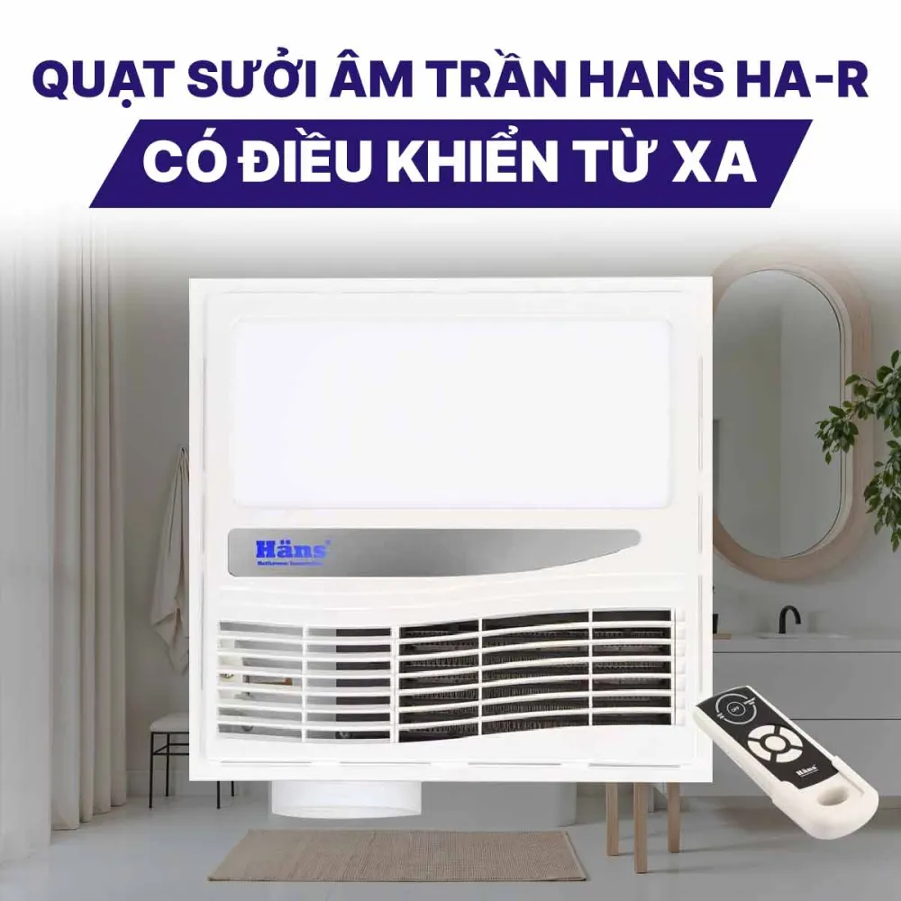 Quạt sưởi âm trần Hans HA-R có điều khiển từ xa