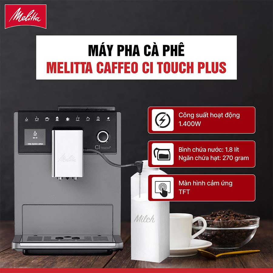 Máy pha cà phê Melitta Caffeo CI Touch Plus