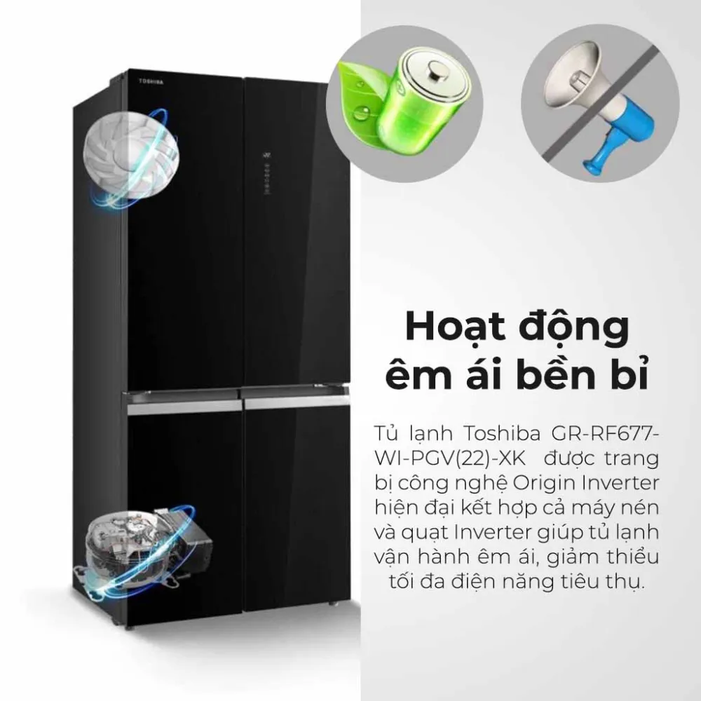 Toshiba GR-RF677WI-PGV(22)-XK tiết kiệm điện hiệu quả