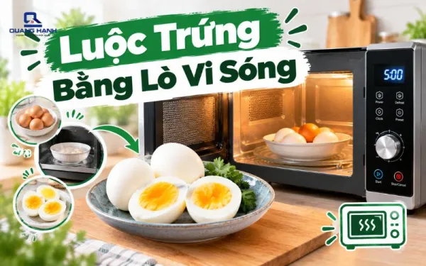 Cách luộc trứng bằng lò vi sóng không nổ, nhanh chín