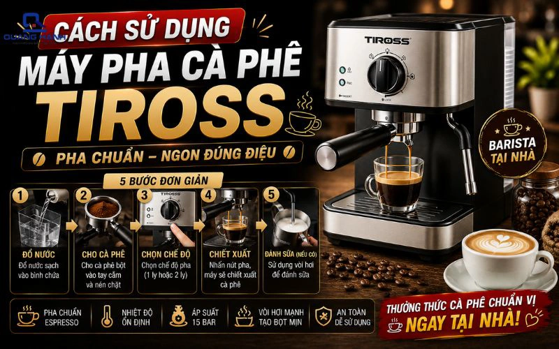 Cách sử dụng máy pha cà phê Tiross chi tiết từ A-Z cho người mới