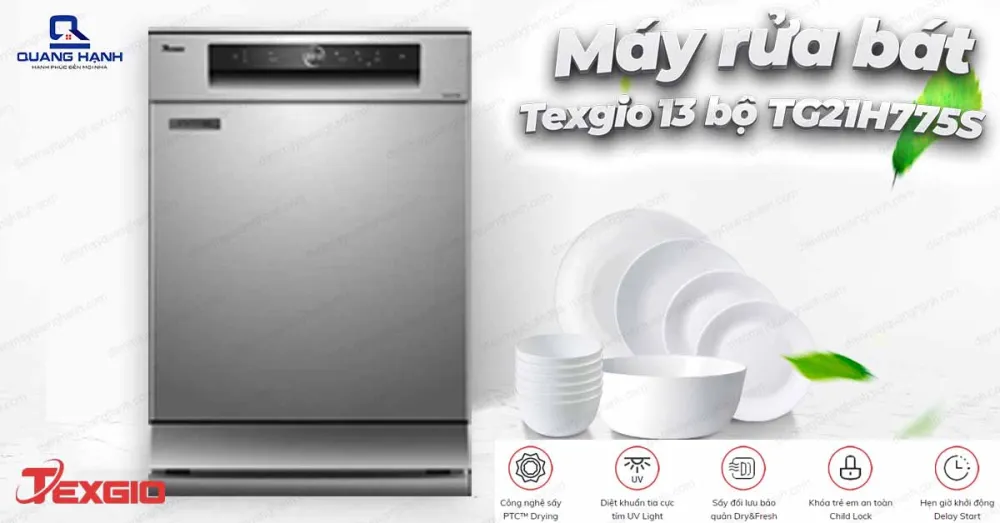 Máy rửa chén bát Texgio 13 bộ TG21H775S dung tích rửa 13 bộ châu Âu