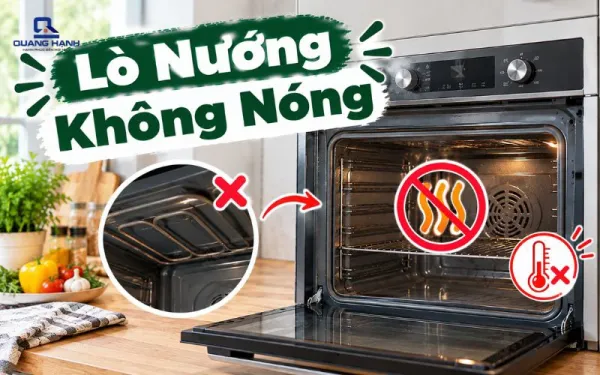 Nguyên nhân và cách khắc phục lò nướng không đủ nhiệt
