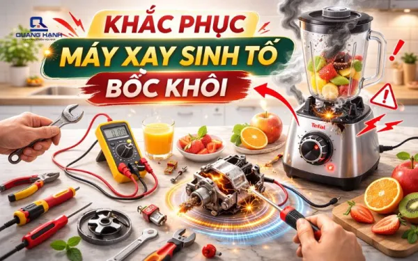 Nguyên nhân và cách khắc phục máy xay sinh tố bị bốc khói