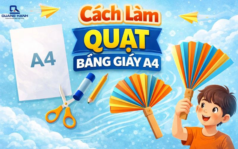 Cách làm quạt bằng giấy A4 đơn giản, đẹp mắt tại nhà